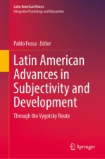 Latin American Advances in Subjectivity and Development