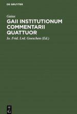 Gaii Institutionum Commentarii Quattuor