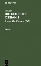 Ossian [Angebl. Verf.]; James Macpherson: Die Gedichte Oisian's. Band 2