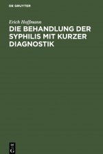 Die Behandlung Der Syphilis Mit Kurzer Diagnostik