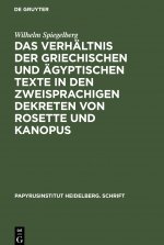 Verhaltnis Der Griechischen Und AEgyptischen Texte in Den Zweisprachigen Dekreten Von Rosette Und Kanopus