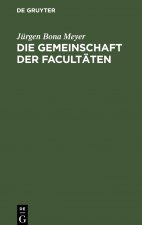 Die Gemeinschaft Der Facultaten