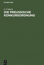 Die Preussische Konkursordnung