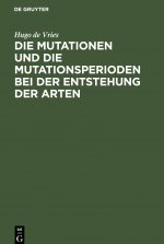 Mutationen Und Die Mutationsperioden Bei Der Entstehung Der Arten