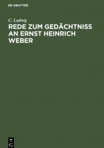 Rede Zum Gedachtniss an Ernst Heinrich Weber