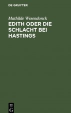 Edith Oder Die Schlacht Bei Hastings