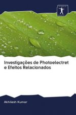 Investigaç?es de Photoelectret e Efeitos Relacionados