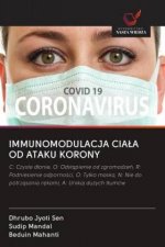 IMMUNOMODULACJA CIA?A OD ATAKU KORONY