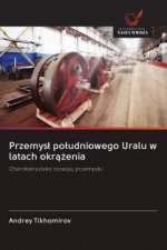 Przemys? po?udniowego Uralu w latach okr??enia