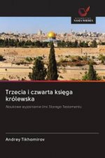 Trzecia i czwarta ksi?ga królewska