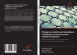 Aktywno?? elektroprzewodz?ca i katalityczna kompozytów wielofunkcyjnych