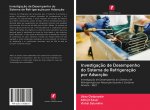 Investigaç?o de Desempenho do Sistema de Refrigeraç?o por Adsorç?o