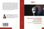 Informations et idéologie dans l'Afrique des Grands Lacs
