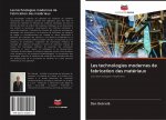 Les technologies modernes de fabrication des matériaux