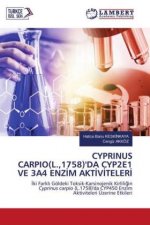 CYPRINUS CARPIO(L.,1758)'DA CYP2E1 VE 3A4 ENZ?M AKT?V?TELER?