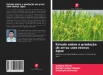 Estudo sobre a produç?o de arroz com menos água
