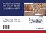 Pozharobezopasnye teploizolqcionnye materialy na silikatnoj osnowe