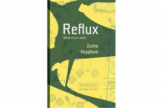 Zuska Kepplová - Reflux