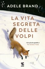 vita segreta delle volpi