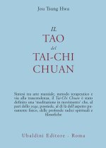 tao del Tai-chi chuan. La via del ringiovanimento