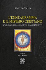 enneagramma e il mistero cristiano. L'araldo dell'armonia e altri scritti