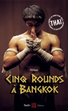 Cinq rounds à Bangkok