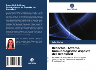 Bronchial-Asthma. Immunologische Aspekte der Krankheit