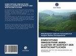 EINRICHTUNG INNOVATIVER AGRO-CLUSTER IM KONTEXT DER WIRTSCHAFTLICHEN