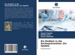 Ein Einblick in die Kariesprävention: Ein Update