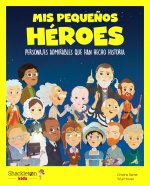 MIS PEQUEÑOS HEROES