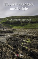 Tu aniversario: medio siglo