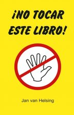 NO TOCAR ESTE LIBRO