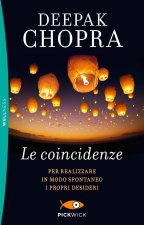 coincidenze. Per realizzare in modo spontaneo i propri desideri
