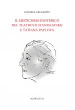 misticismo esoterico nel teatro di Stanislavskij e Tatiana Pavlova