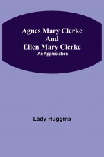 Agnes Mary Clerke and Ellen Mary Clerke