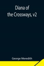 Diana of the Crossways, v2