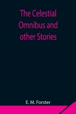Celestial Omnibus and other Stories