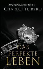 perfekte Leben