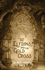 Elfdins and the Gold Cross