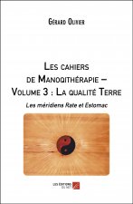 Les cahiers de Manoqithérapie – Volume 3 : La qualité Terre