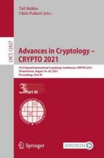 Advances in Cryptology - CRYPTO 2021