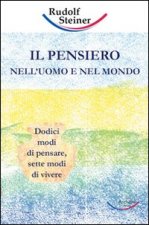 pensiero nell'uomo e nel mondo. Dodici modi di pensare, sette modi di vivere