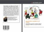 Geschichten aus Beruf und Familie