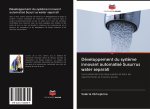 Développement du syst?me innovant automatisé Susurrus water separati
