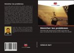 Dénicher les probl?mes