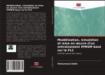 Modélisation, simulation et mise en ?uvre d'un entraînement IPMSM basé sur le FLC
