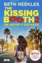 kissing booth 2. Un amore a distanza