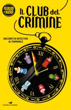 club del crimine. Racconti di detective al femminile