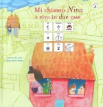 Mi chiamo Nina e vivo in due case. InBook