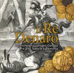 re denaro. Le monete raccontano Genova fra arte, lusso e parsimonia